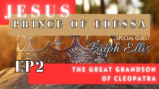 Jesus Prince of Edessa  The GREATEST Propaganda Story Ever Told  E2 Ralph Ellis [upl. by Enilec166]