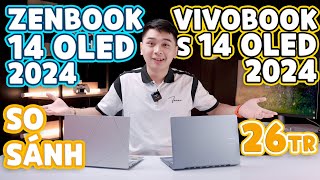 So sánh Vivobook S 14 OLED 2024 vs Zenbook 14 OLED 2024  Rất giống nhau NHƯNG  LaptopWorld [upl. by Fanchon]