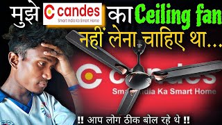 Candes fan cheated me  Candes fan problem  candes ceiling fan [upl. by Emirac]