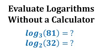 Ex 1 Evaluate Logarithms Without a Calculator  Whole Numbers [upl. by Athenian867]