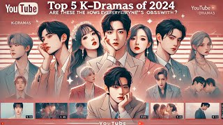 Top 5 KDramas of 2024  Are These the Shows Everyone’s Obsessed With 🤔🔥 kdramarecommendations [upl. by Sosthina]