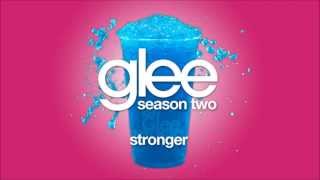 Stronger  Glee HD FULL STUDIO [upl. by Esma461]