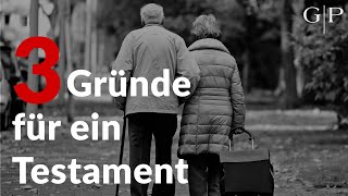 Die 3 wichtigsten Gründe für ein Testament  Erbrechtsprofi erklärt die Vorteile eines Testaments [upl. by Adabel]