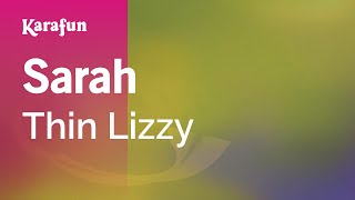 Sarah  Thin Lizzy  Karaoke Version  KaraFun [upl. by Picardi]