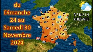 prévision météo France du Dimanche 24 au Samedi 30 Novembre 2024 [upl. by Anirual]