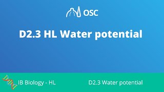 D23 HL Water Potential IB Biology HL [upl. by Kory]