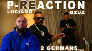 Was ein feat😱 ❙ LUCIANO x GZUZ  2 Germans ❙ PReaction ❙ PPM BEATZ ❙ Reaction ❙ Reaktion [upl. by Annawak]