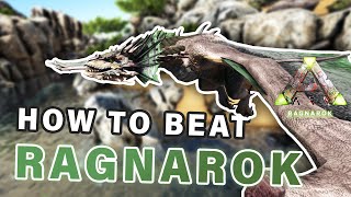 How to Play and Beat Ragnarok Map  Complete Guide ► Ark Survival Evolved [upl. by Sitruc]