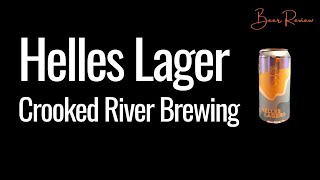 Helles Lager Beer Review Crooked River Brewing Co [upl. by Terchie]