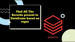 Azure Databricks Tutorial  12 Filter data in based on regex from Dataframe in databricks [upl. by Harle]