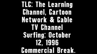 TLC Cartoon Network amp Cable TV Channel Surfing October 12 1996 Commercial Break [upl. by Aleron]