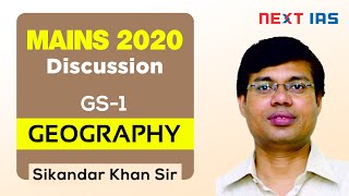 UPSC Mains 2020 GS Paper 1 Discussion  Geography by Sikandar Khan Sir [upl. by Sleinad]