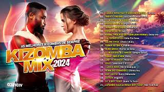 Kizomba Mix 2024 Album Completo [upl. by Jabez]