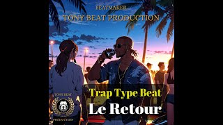 Trap Type Beat  Le Retour [upl. by Sremlahc625]