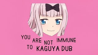 you are not immune to kaguya dub [upl. by Luhe]