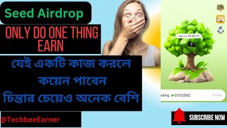 How to Earn More SeedCoinHow to increase coinseedBird feeding Claiming Worm Egg Daily claim [upl. by Eikcim]