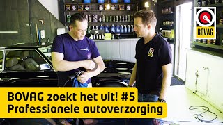 Professionele autoverzorging  BOVAG zoekt het uit [upl. by Remmus]