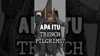 Apa Itu Trench Pilgrims Di Universe Trench Crusade shorts [upl. by Deeanne]