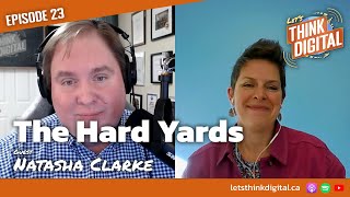 The Hard Yards with Natasha Clarke  Episode 23 [upl. by Perrie]