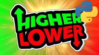 CREATE HIGHER LOWER GAME IN PYTHON [upl. by Hieronymus252]