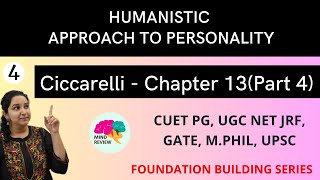 PSYCHOLOGY Ciccarelli Chapter 13  Part 4  HUMANISTIC APPROACH TO PERSONALITY Mind Review [upl. by Jon]