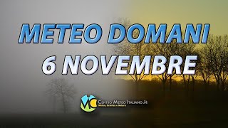 Meteo domani 6 novembre 2024 [upl. by Cristie]