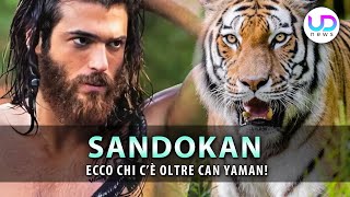 Sandokan Ed Westwich Con Can Yaman Ecco Tutto Il Cast Completo [upl. by Elizabeth]