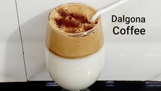 Dalgona Coffee Recipe  How to make Whipped Coffee  बिना मशीन के डालगोना काॅफी को कैसे बनाएं घर पर [upl. by Abita]