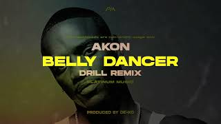 Akon  Belly Dancer DEKO Drill Remix [upl. by Rossner]