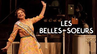 Les BellesSoeurs Official Trailer  Stratford Festival 2023 [upl. by Pretrice821]