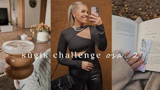 sügis challenge osa 2  nädalavahetus sõbrannadega ülimaitsev chili retsept ja töönädal 😌📈✨ [upl. by Hiltan934]