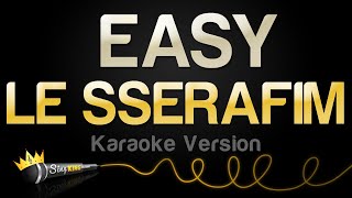 LE SSERAFIM  EASY Karaoke Version [upl. by Attenweiler]