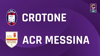 Crotone  ACR Messina 20  Gli Highlights [upl. by Eedya]