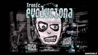 TRONIC  Idiotas [upl. by Rusty]