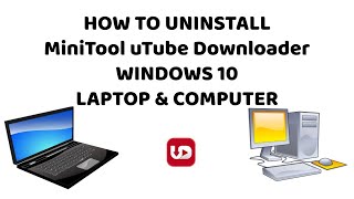 How to Uninstall MiniTool uTube Downloader  Windows 10  DR technology [upl. by Schaab]