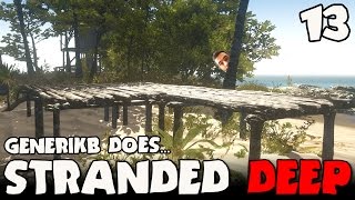 Stranded Deep Gameplay Ep 13  quotGennys Beach Mansionquot [upl. by Lambrecht]