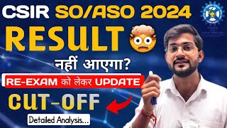 CSIR SOASO Result 2024  CSIR so aso Cutoff 2024  CSIR so aso expected cutoff 2024  csir cutoff [upl. by Nyliret]