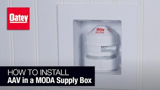 How to Install an AAV Air Admittance Valve Vent in MODA Supply Box [upl. by Ikkin]