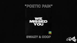 quotPOETIC PAINquot  Official Audio  Swaizy amp Coop [upl. by Hanima]