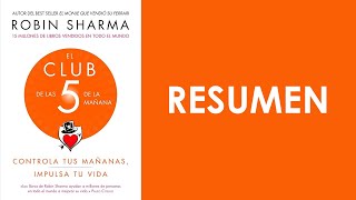 El Club de las 5 de la Mañana de Robin Sharma  RESUMEN [upl. by Inalaehon212]