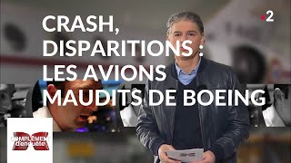 Complément denquête Crash disparitions  les avions maudits de Boeing  21 mars 2019 France 2 [upl. by Sinnaoi]