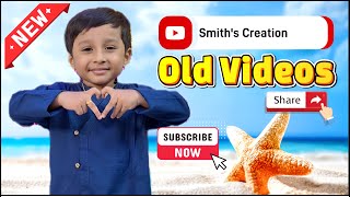 Smiths Creation old Videos Part4 😍😎😜😘👀😎  baban video  comedy video  tom and jerry  videos [upl. by Roana]