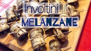 Involtini di melanzane antipasto finger food [upl. by Martinsen478]