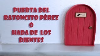 DIY Puerta Ratoncito Pérez o Hada de los dientes [upl. by Ylicic]