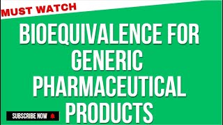 Bioequivalence for Generic Pharmaceutical Products [upl. by Linus933]