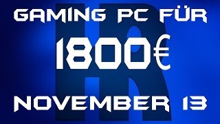 Gaming Pc für 1800€ November 13 [upl. by Hebert]