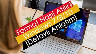 Format Nasıl Atılır Windows 7810  Detaylı Anlatım [upl. by Robbie]