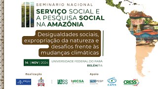 III Seminário Nacional Serviço Social e a Pesquisa Social na Amazônia [upl. by Shepperd]