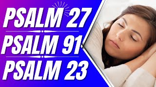 Psalm 27 Psalm 91 Psalm 23 Powerful Psalms for sleep Bible verses for sleep with Gods Word [upl. by Yeleen]