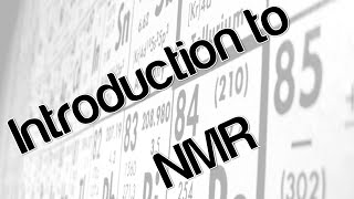 Introduction to NMR [upl. by Nivlek]